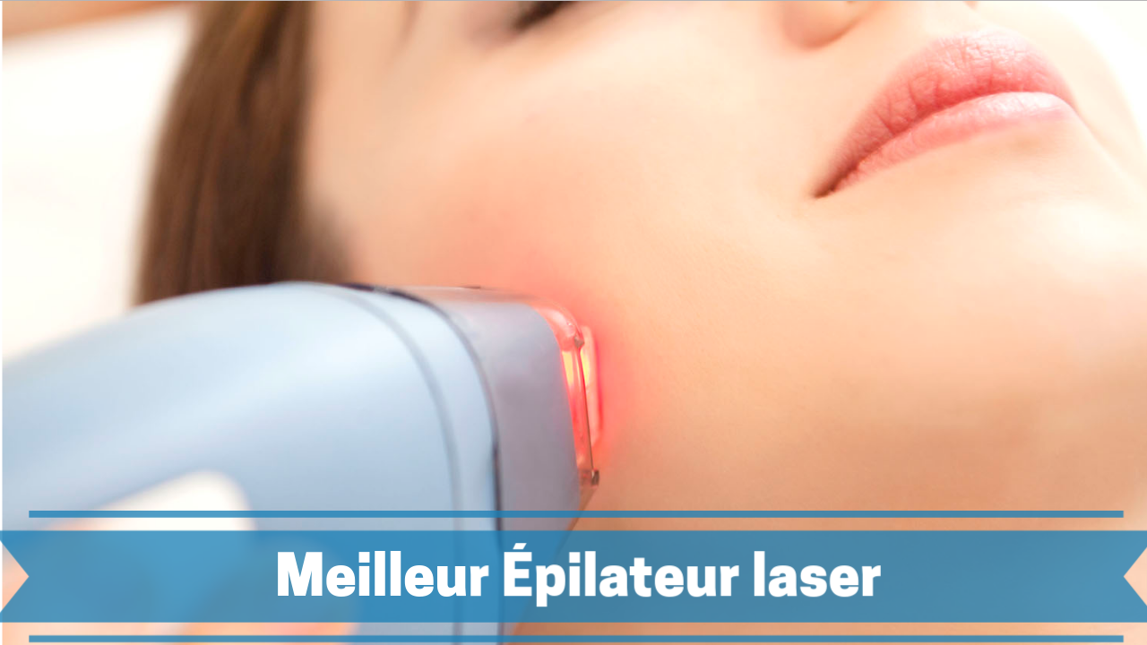 QUELQUES EPILATEURS LASER DE DOMICILE LeTranfo