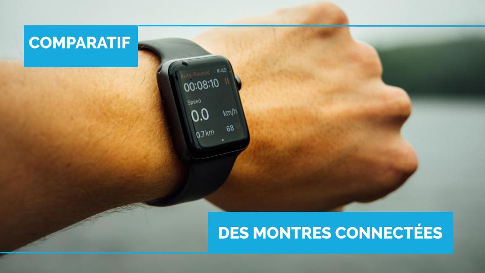 Comparatif montre connectée