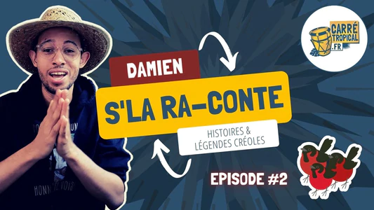 Avec Damien s’la ra-conte, écoutez de merveilleux contes antillais